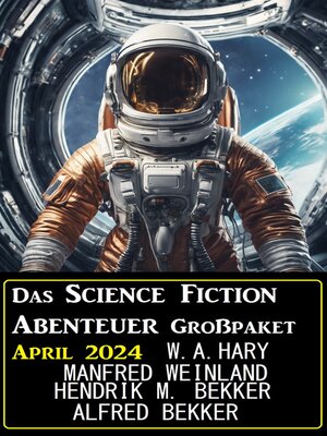 cover image of Das Science Fiction Abenteuer Großpaket April 2024